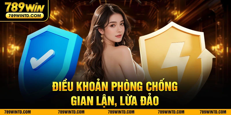 Điều khoản phòng chống gian lận, lừa đảo 