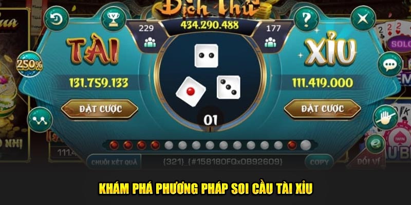 Khám phá phương pháp, cách soi cầu tài xỉu 